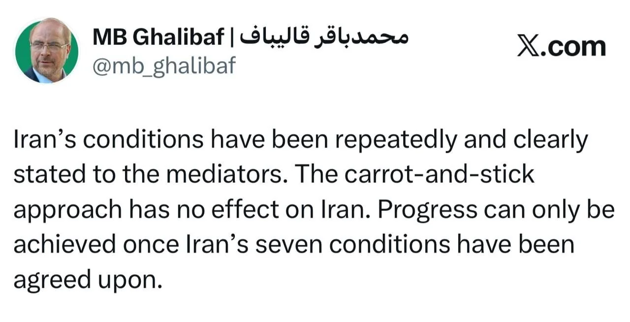 قالیباف: شرایط را شفاف به میانجی‌ها اعلام کردیم